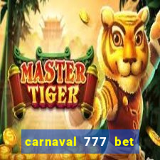 carnaval 777 bet paga mesmo